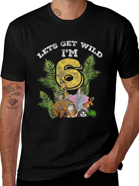 Lets Get Wild Im 6 Birthday T-Shirt