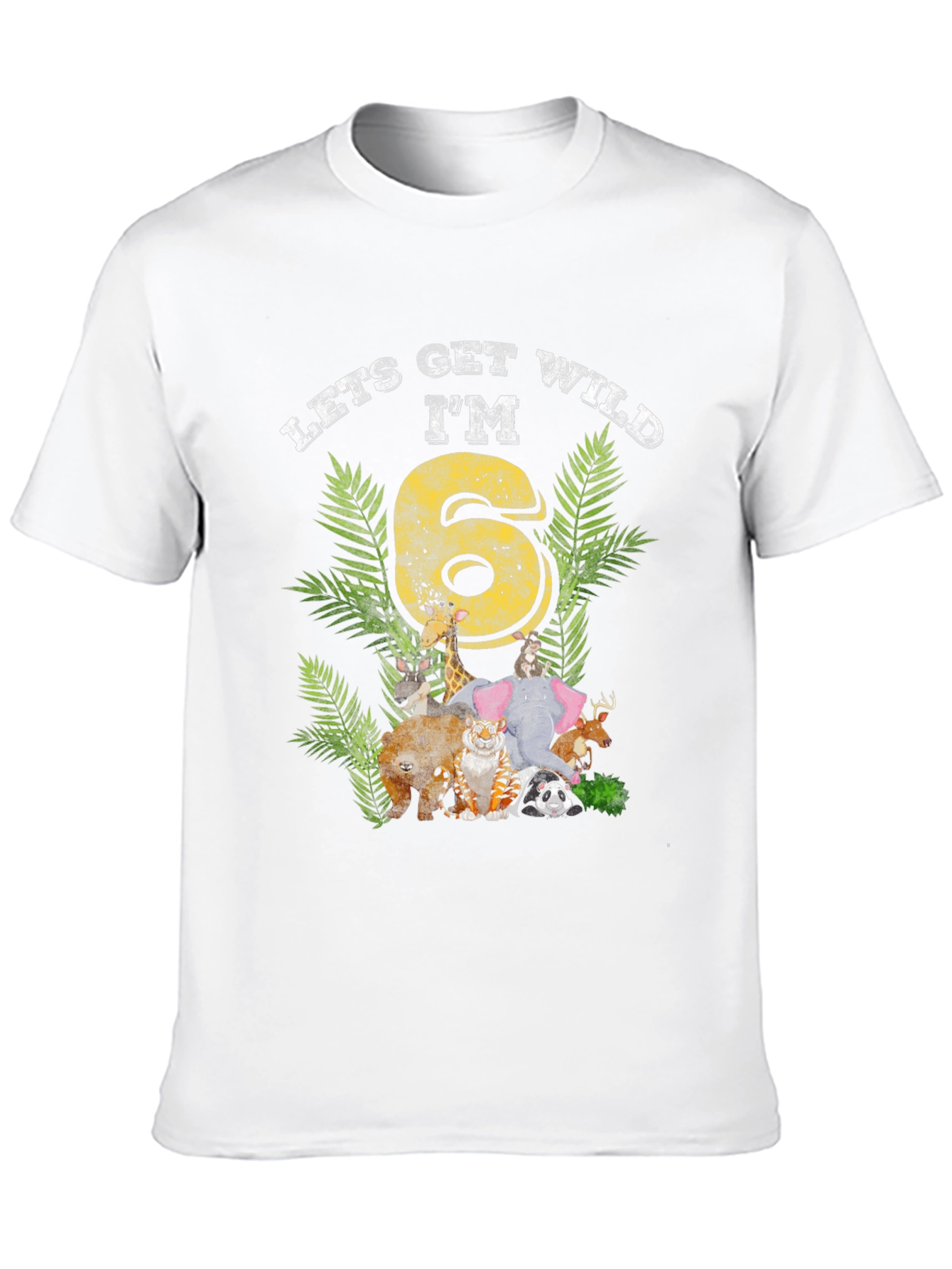 Lets Get Wild Im 6 Birthday T-Shirt