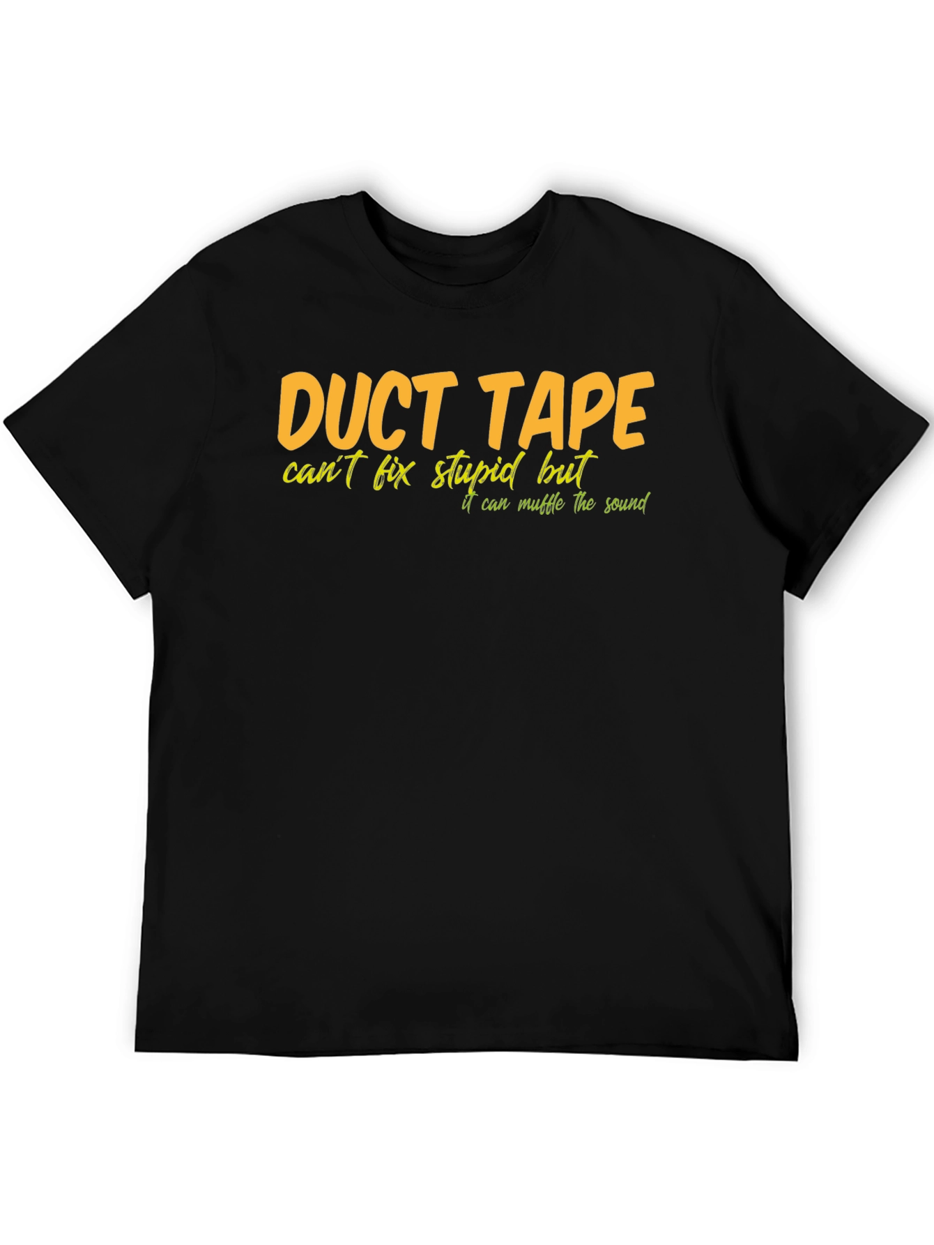 Duct Tape Fix Stupid T-Shirt - Funny Graphic Tee