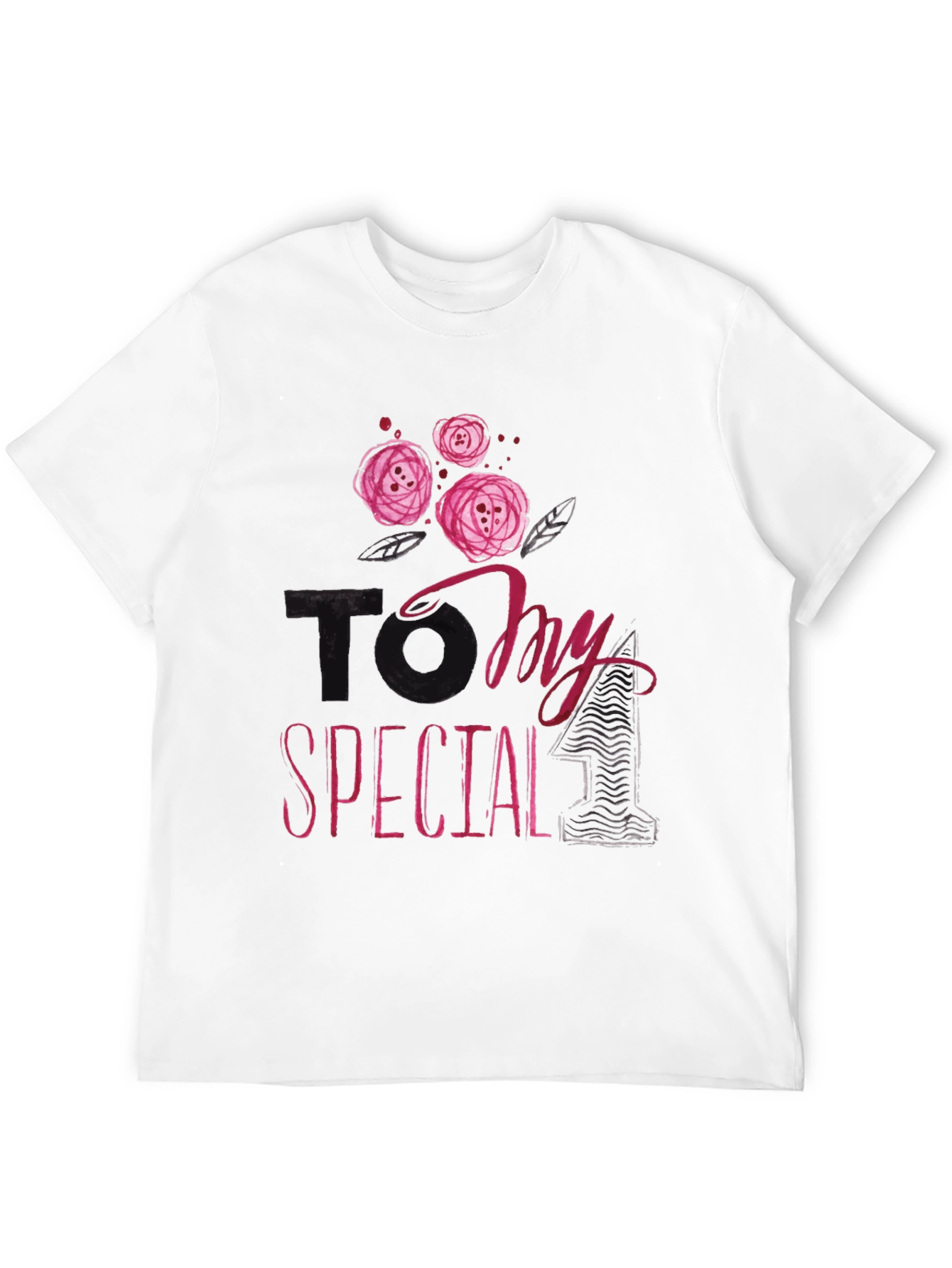 To My Special One Graphic Tee