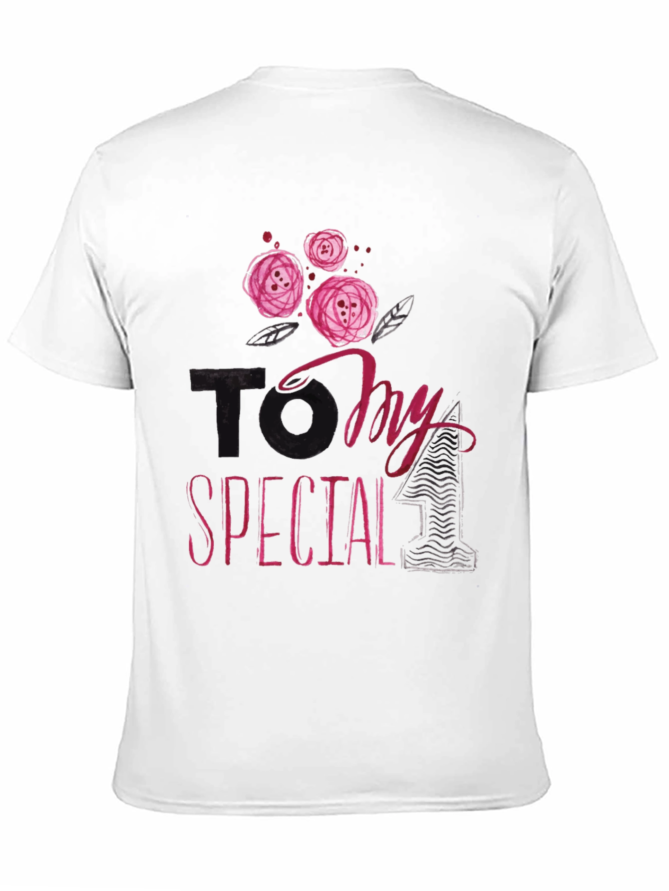 To My Special One Graphic Tee