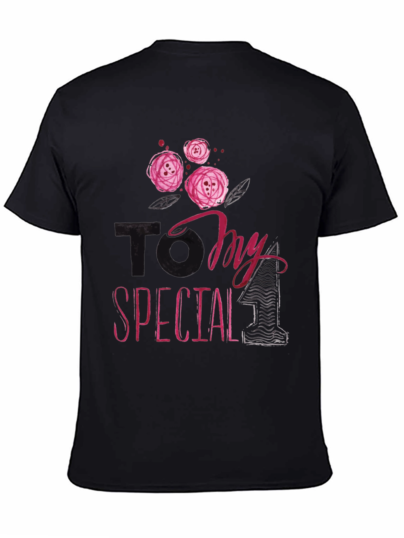 To My Special One Graphic Tee