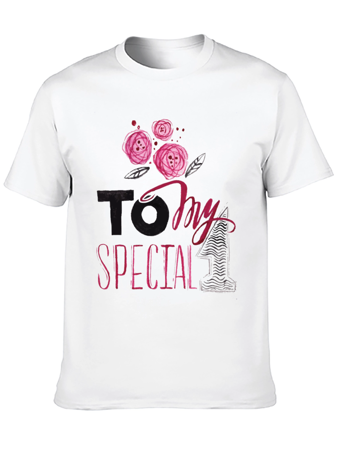 To My Special One Graphic Tee
