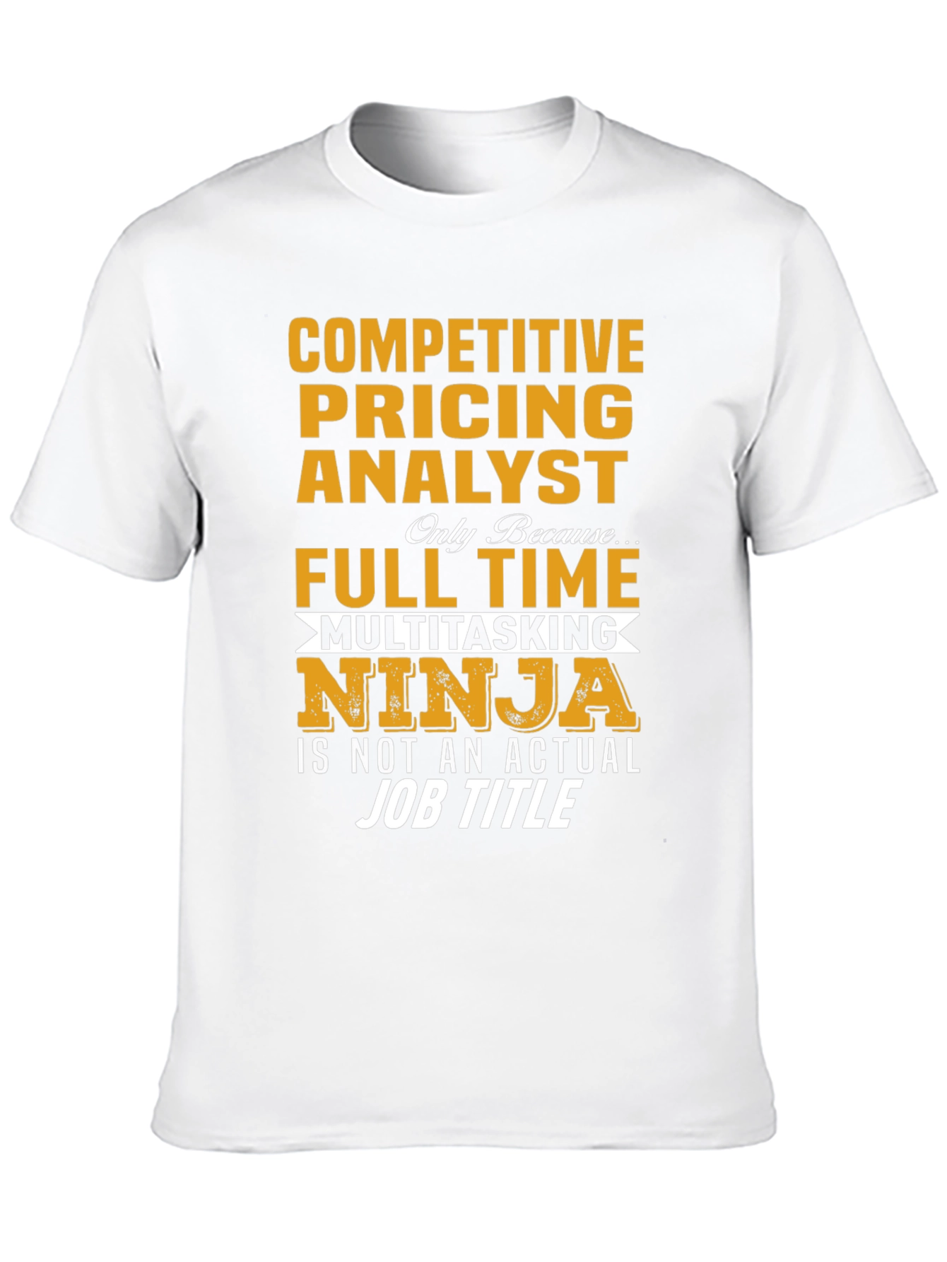 Competitive Pricing Analyst Novelty T-Shirt