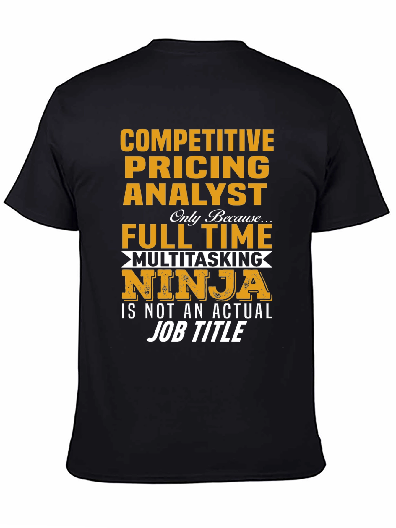 Competitive Pricing Analyst Novelty T-Shirt