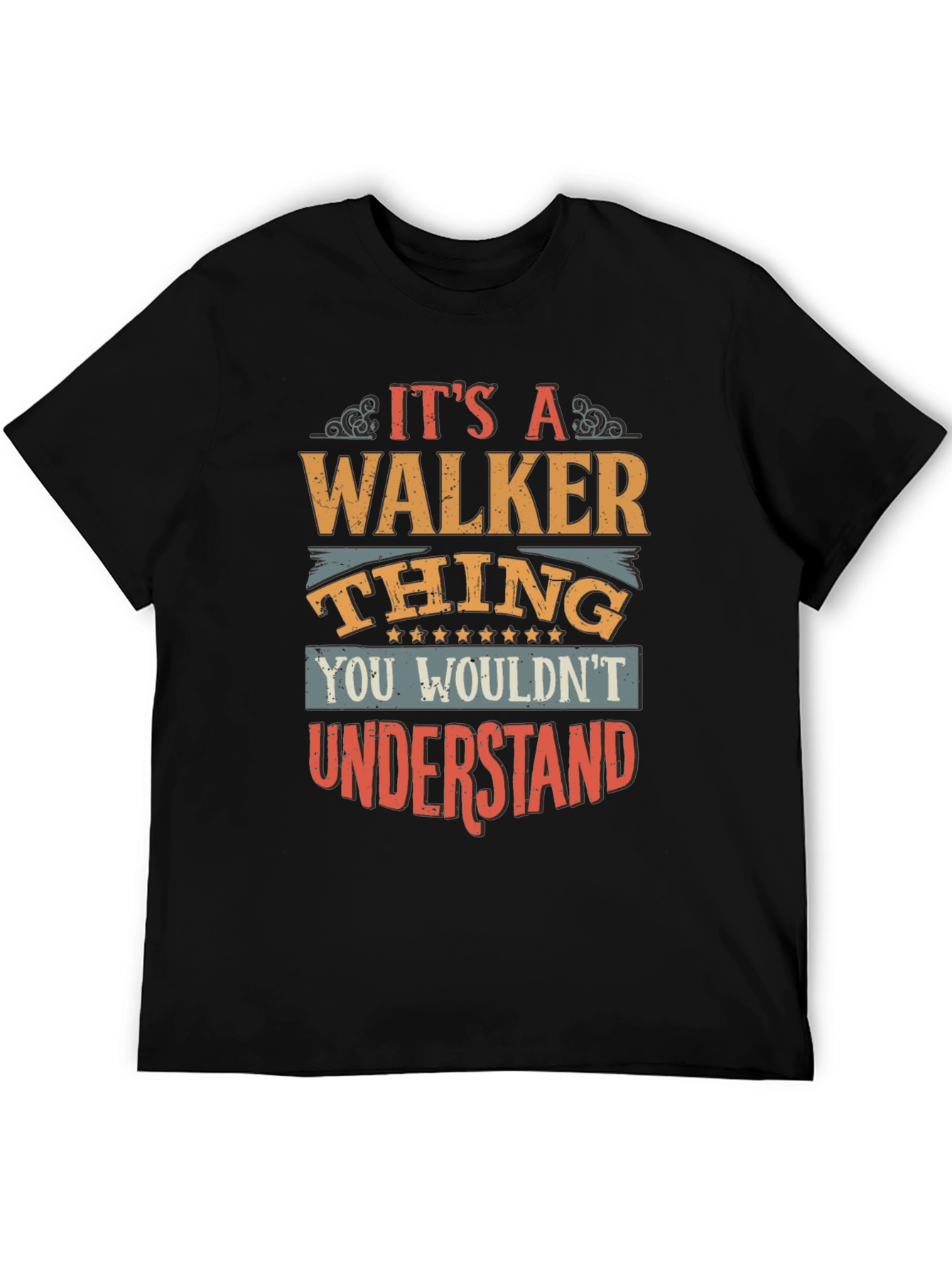 Its A Walker Thing T-Shirt