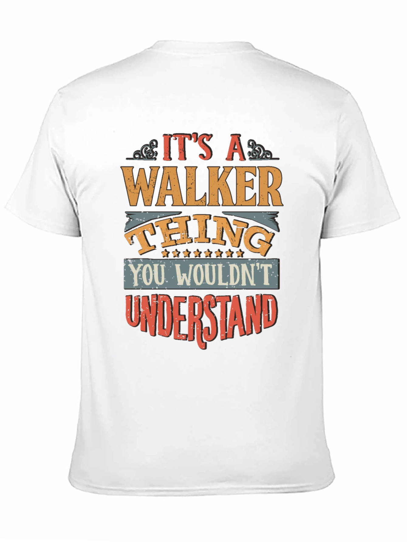 Its A Walker Thing T-Shirt