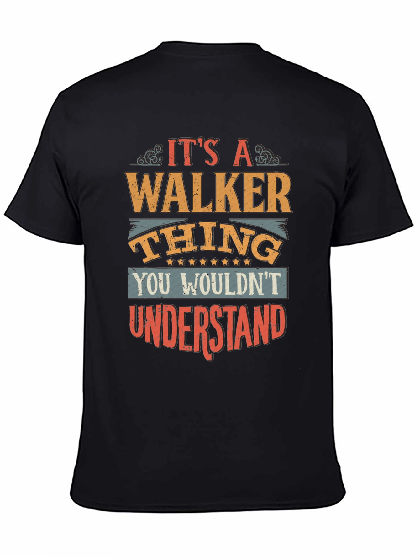 Its A Walker Thing T-Shirt