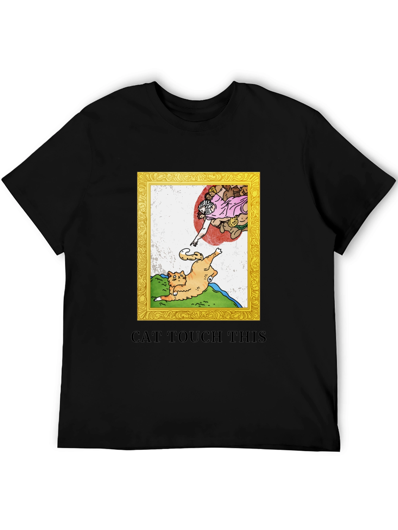 Cat Touch This T-Shirt - Funny Michelangelo Parody Tee