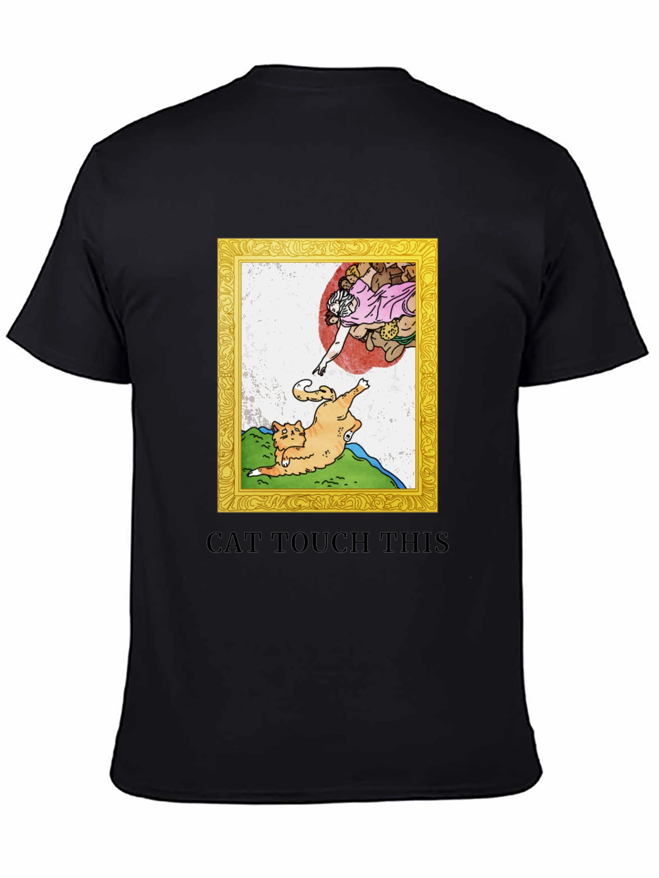 Cat Touch This T-Shirt - Funny Michelangelo Parody Tee