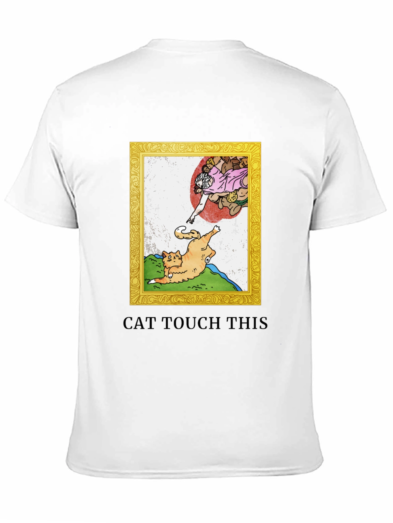 Cat Touch This T-Shirt - Funny Michelangelo Parody Tee