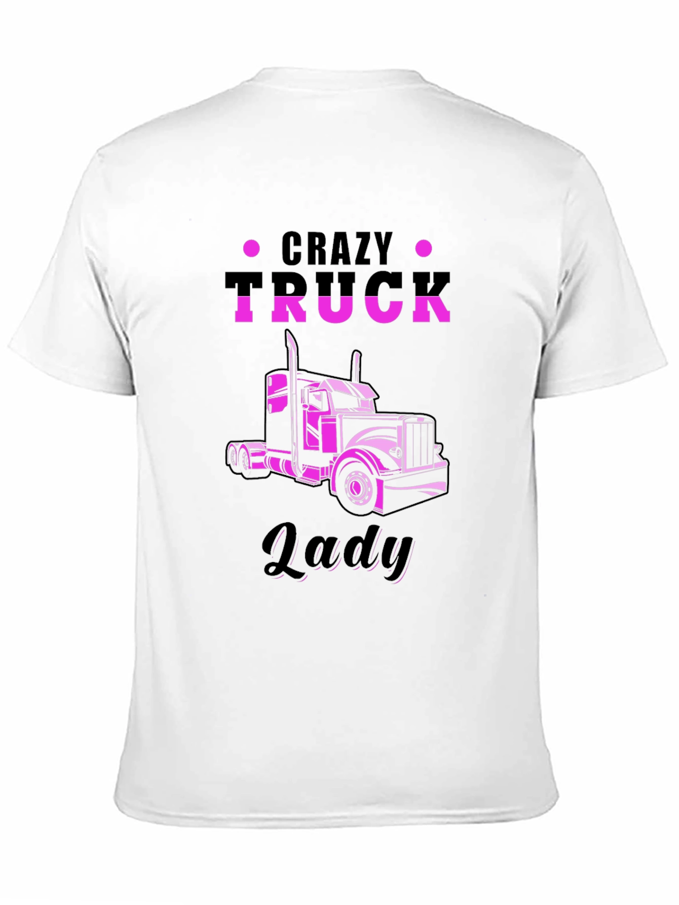 Crazy Truck Lady T-Shirt Black Graphic Tee