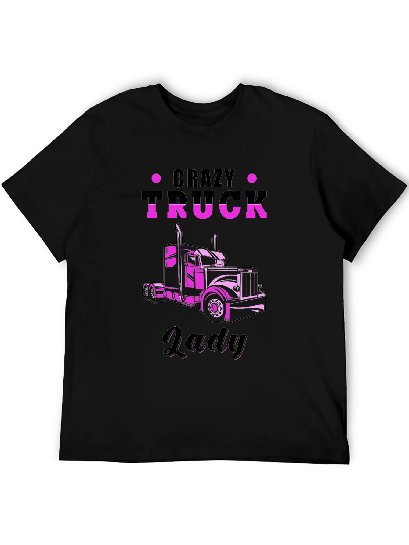 Crazy Truck Lady T-Shirt Black Graphic Tee