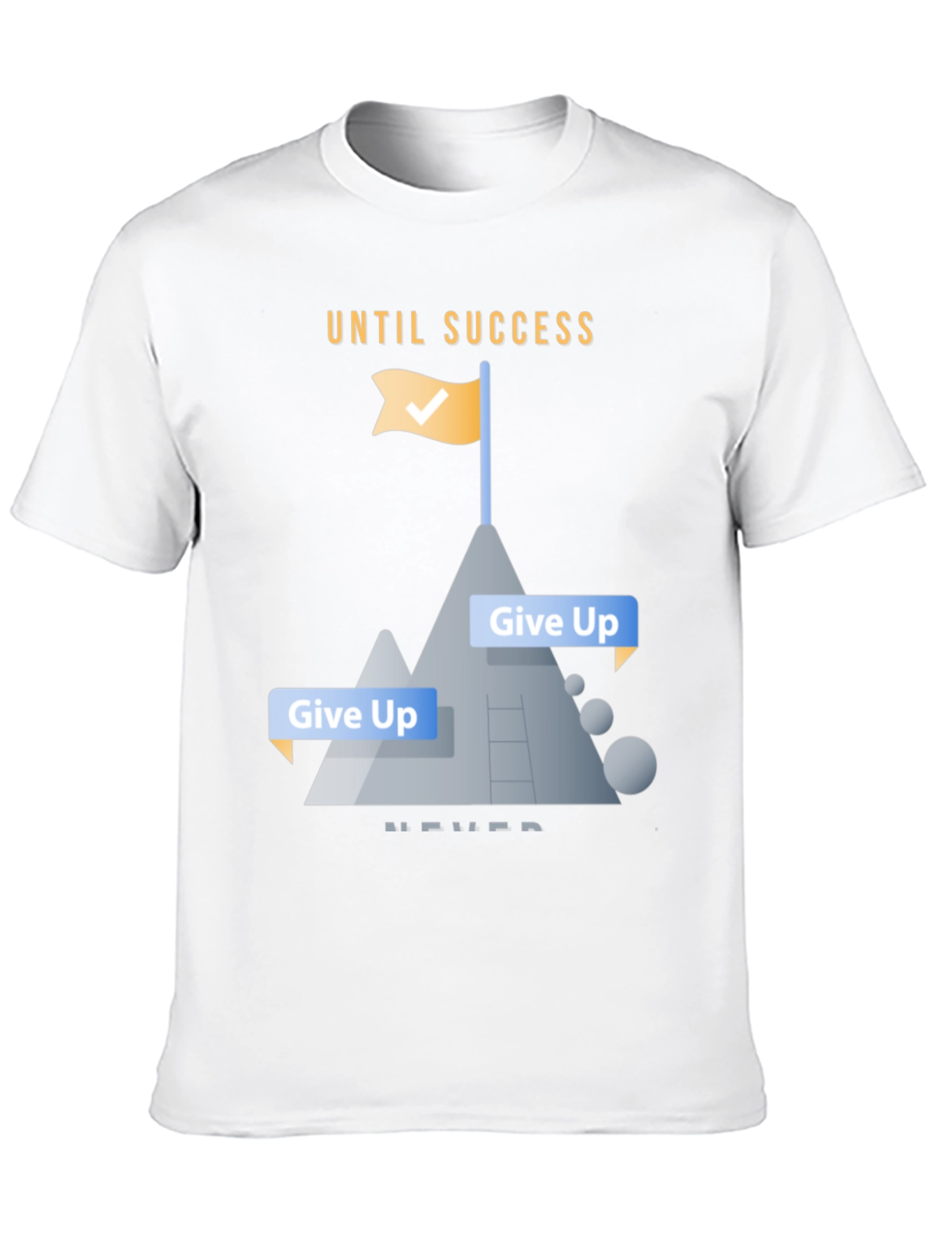 Motivational Until Success Never Give Up Black T-Shirt