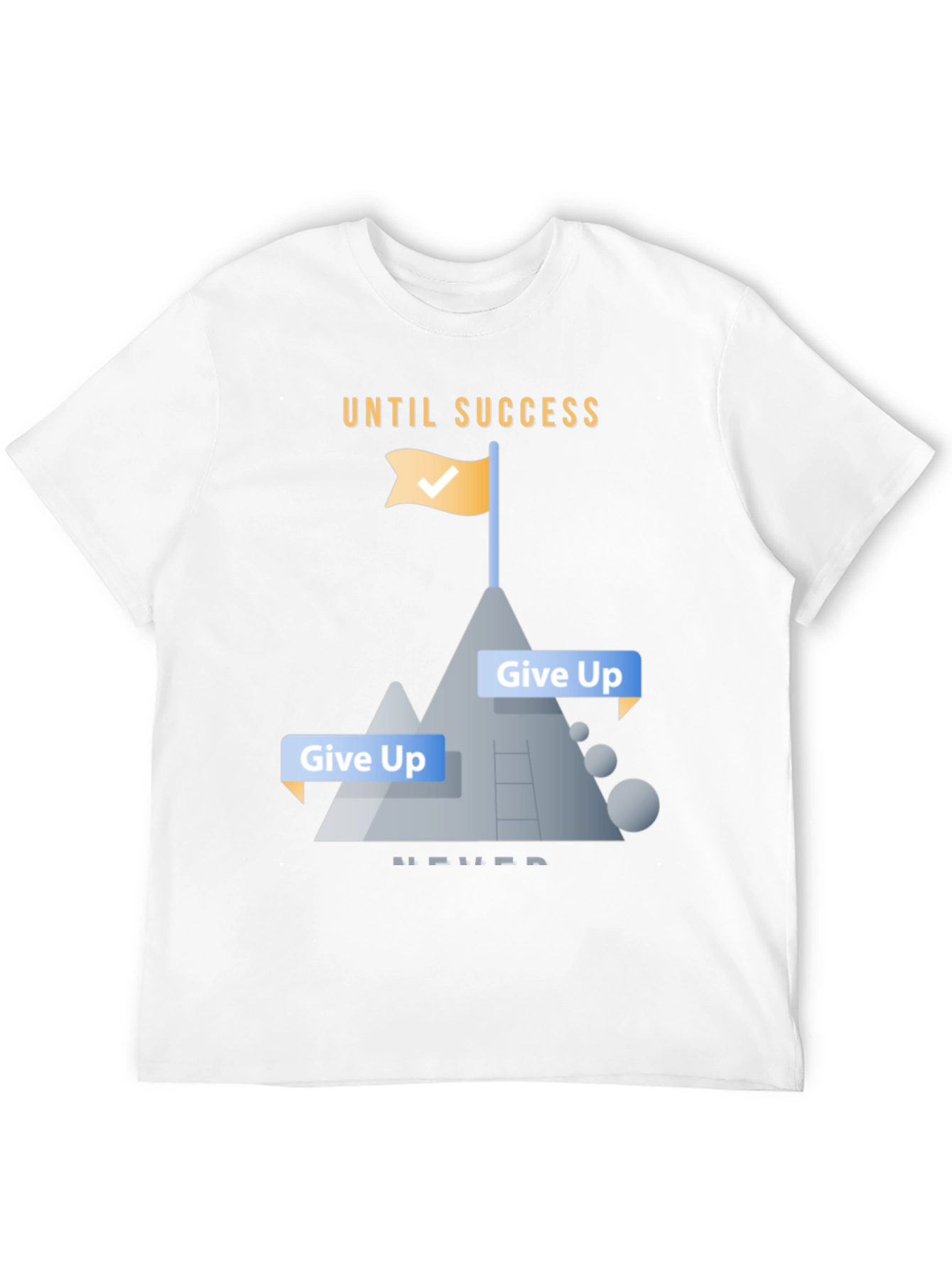 Motivational Until Success Never Give Up Black T-Shirt