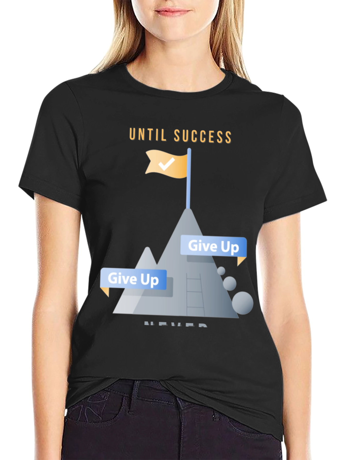 Motivational Until Success Never Give Up Black T-Shirt