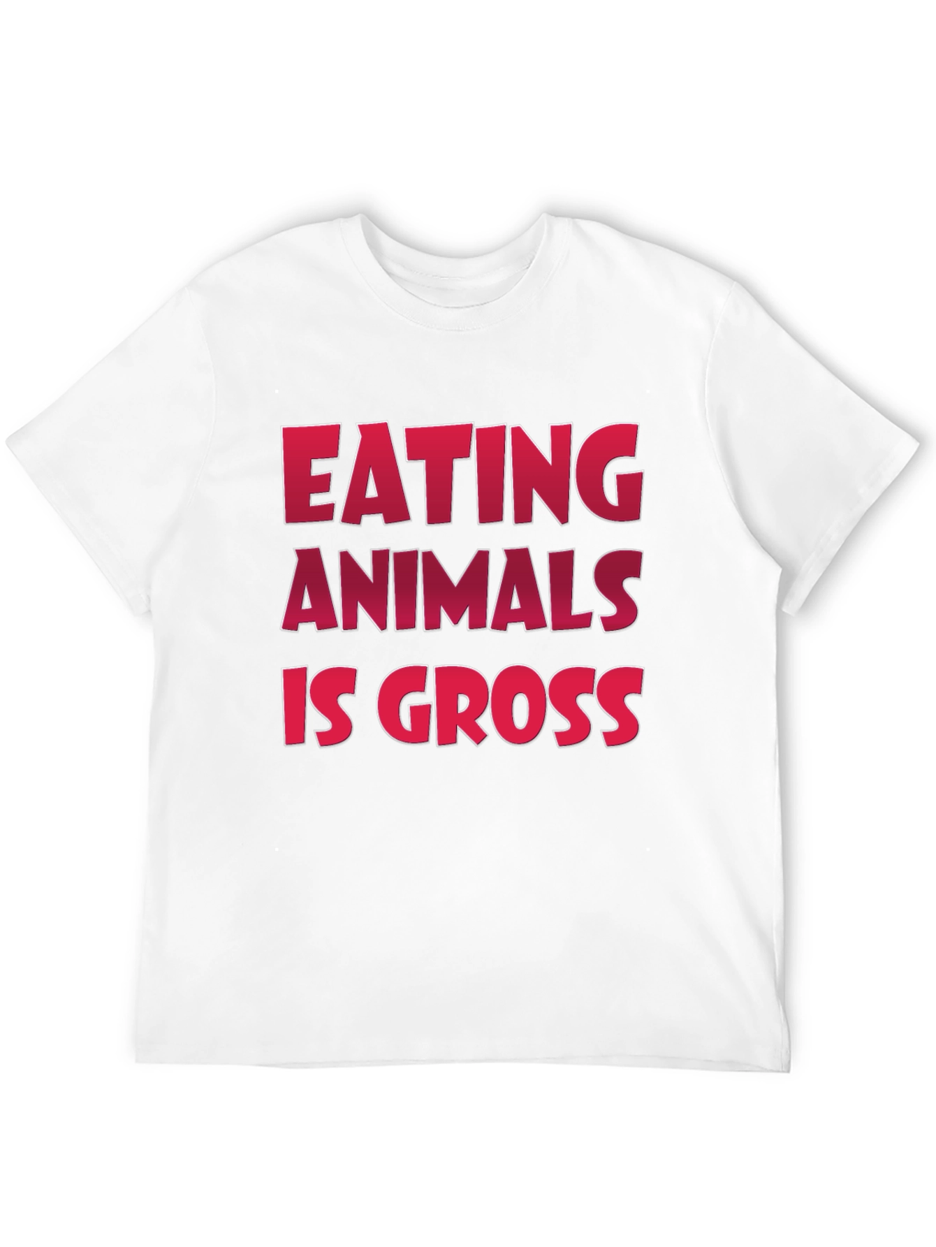 Vegan Slogan T-Shirt: Eating Animals Is Gross Design