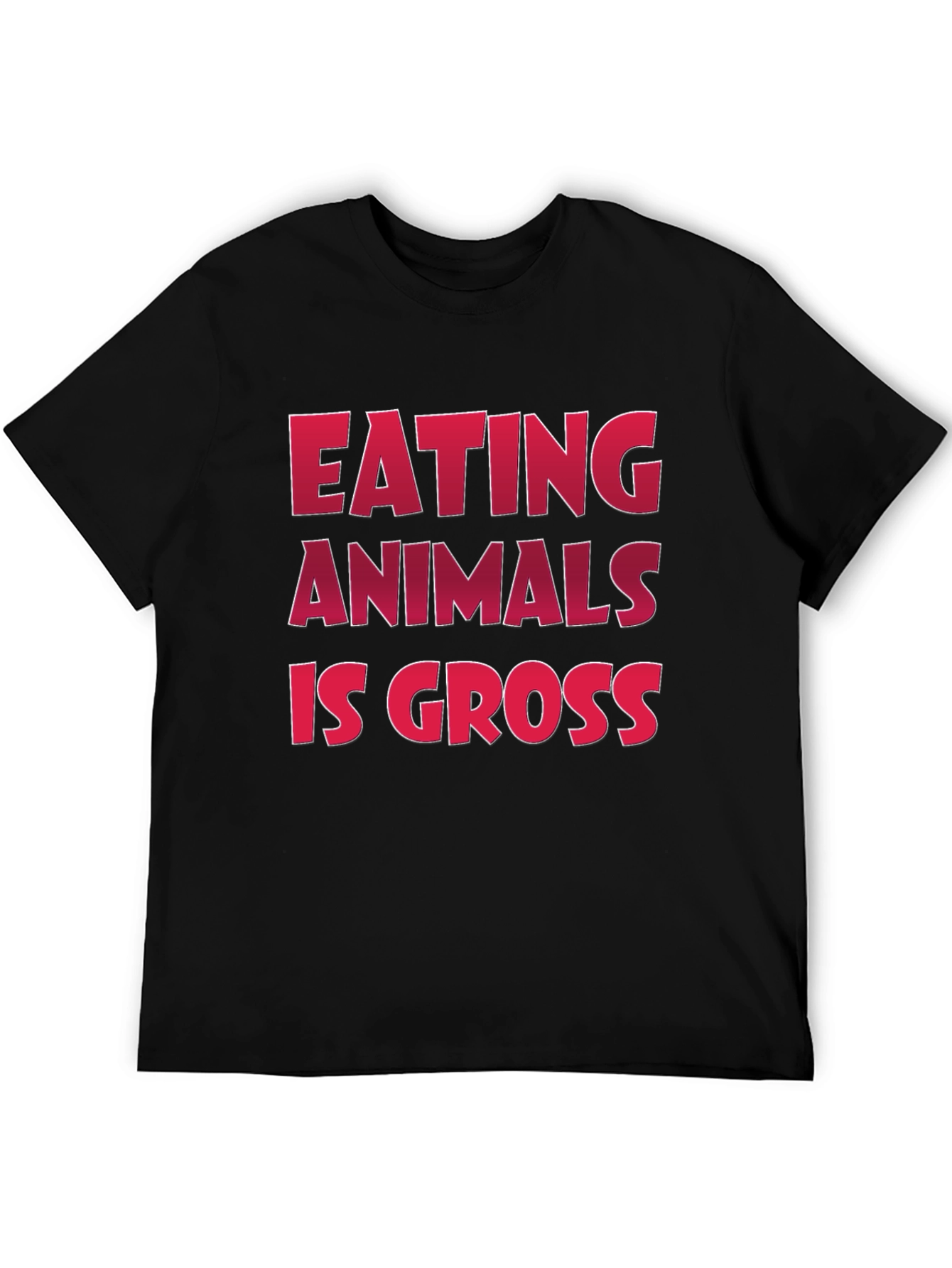 Vegan Slogan T-Shirt: Eating Animals Is Gross Design