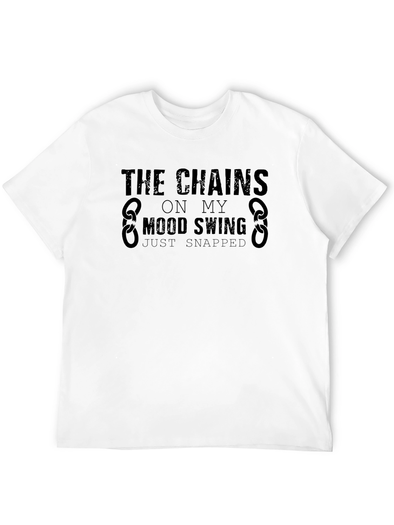 The Chains On My Mood Swing T-Shirt