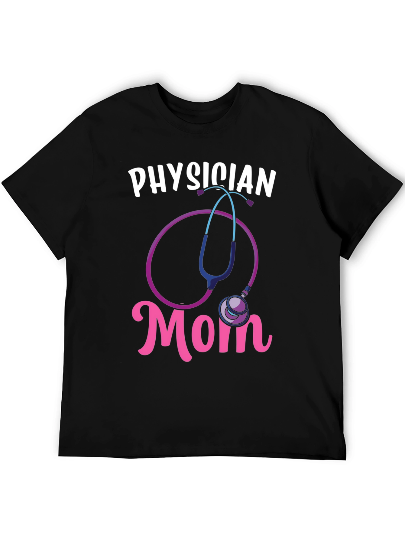 Physician Mom T-Shirt - Stethoscope Graphic Tee