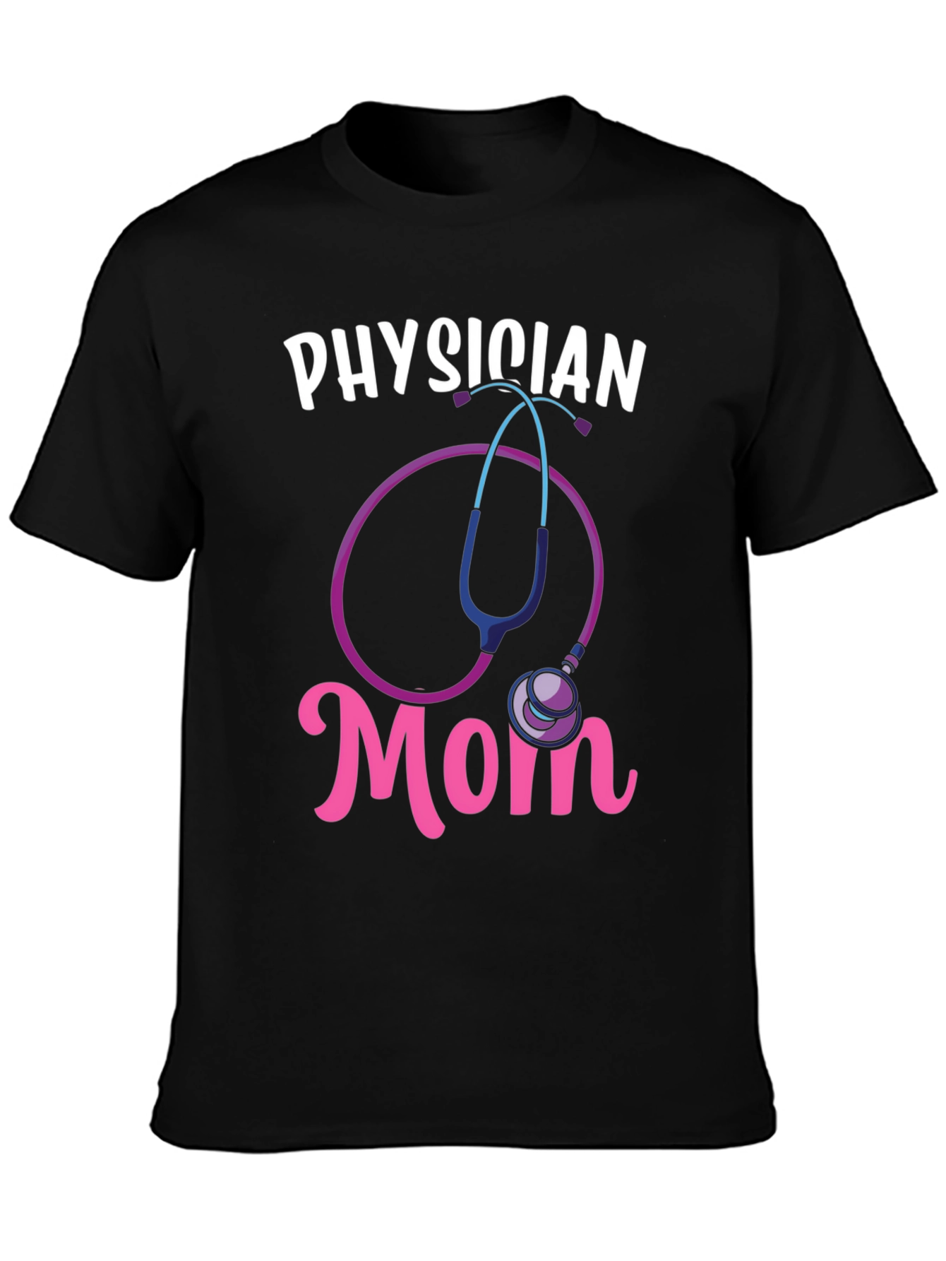 Physician Mom T-Shirt - Stethoscope Graphic Tee