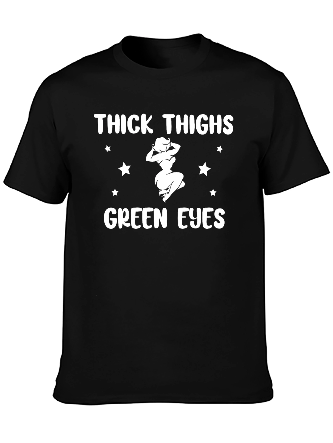 Thick Thighs Green Eyes Graphic Tee