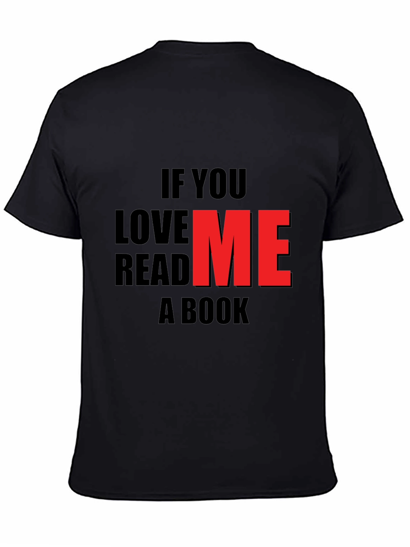 If You Love Me Read A Book Black T-Shirt