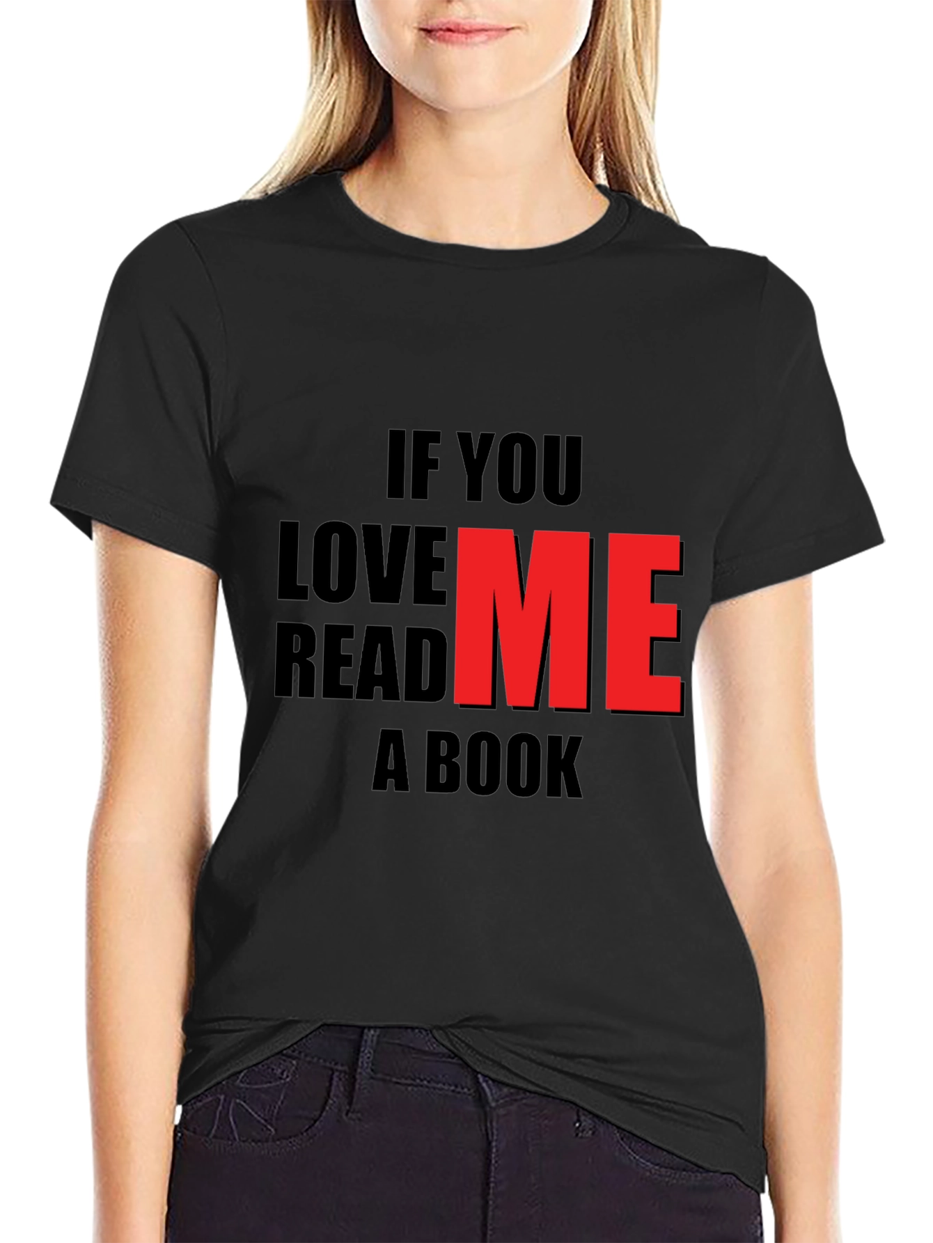If You Love Me Read A Book Black T-Shirt
