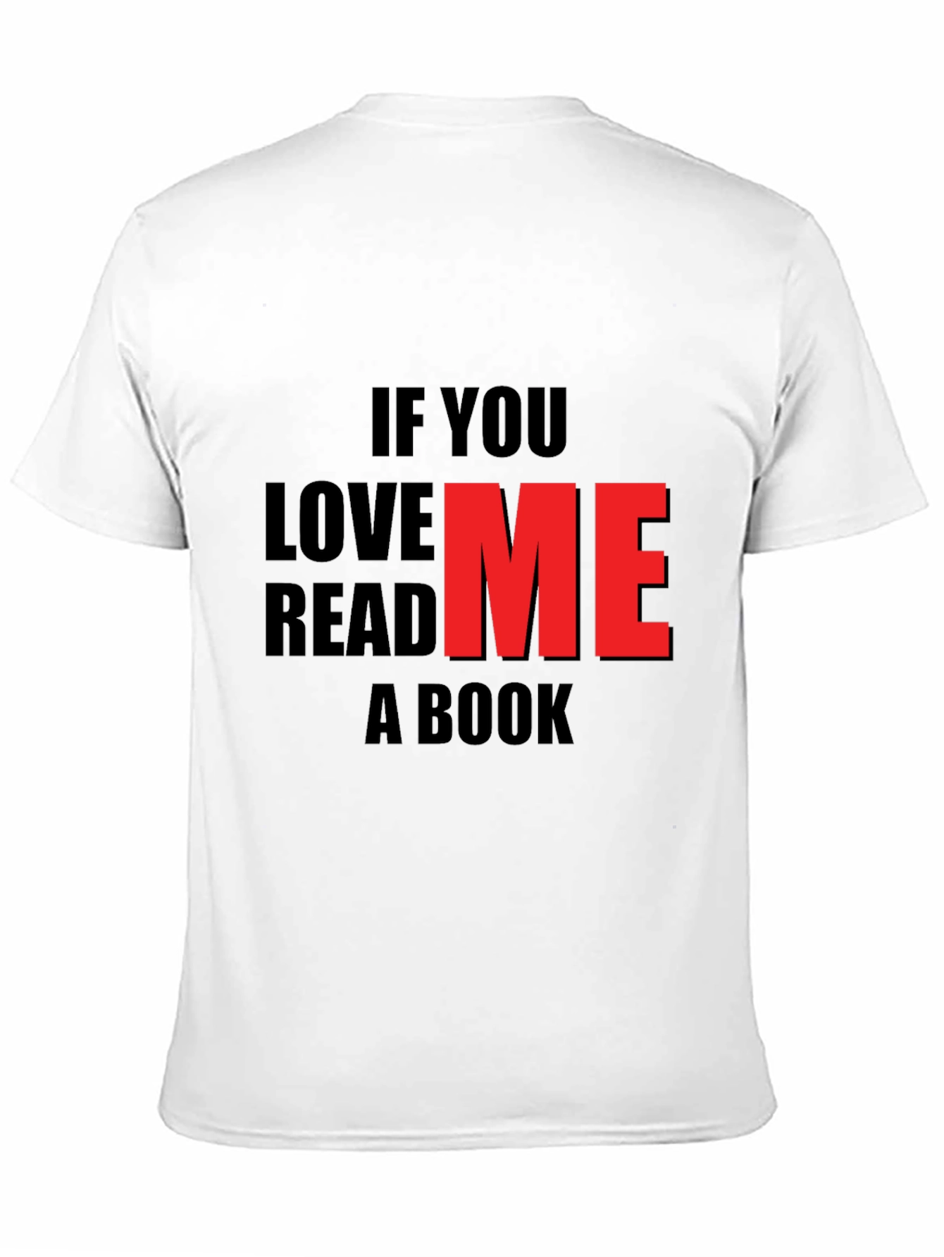 If You Love Me Read A Book Black T-Shirt