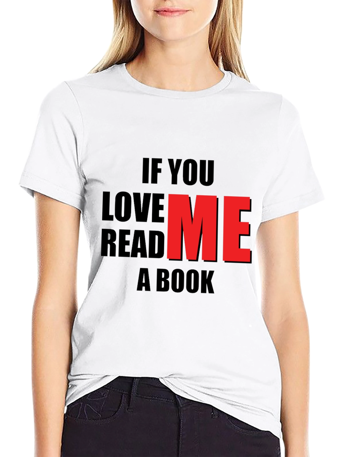 If You Love Me Read A Book Black T-Shirt