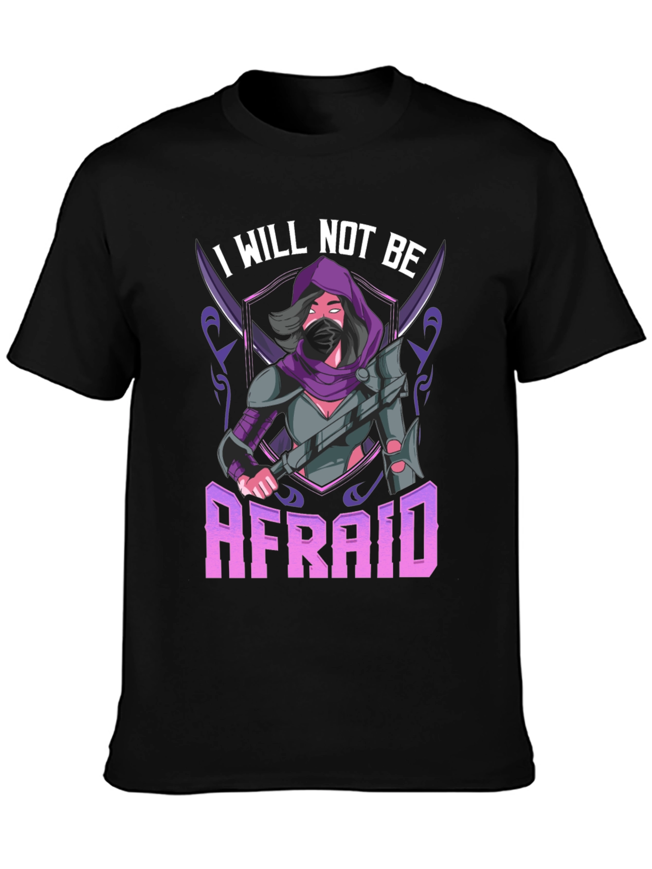 I Will Not Be Afraid Graphic Tee