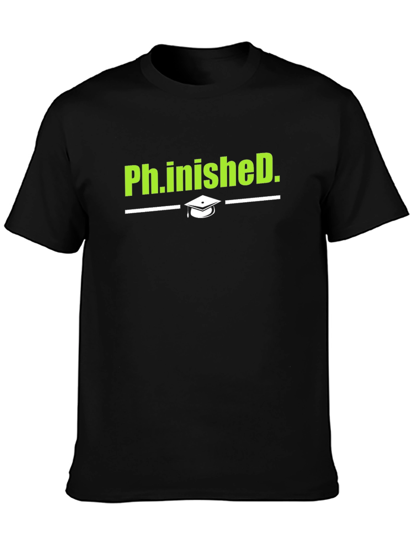 Ph.inishedD. Graduation T-Shirt