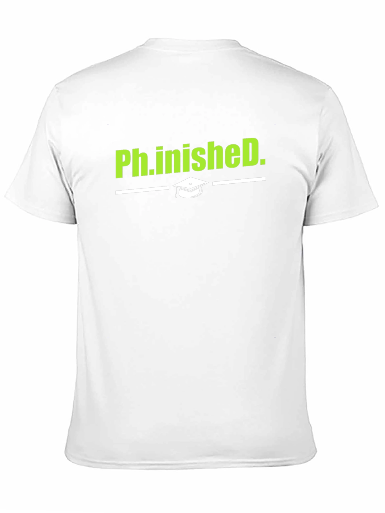 Ph.inishedD. Graduation T-Shirt