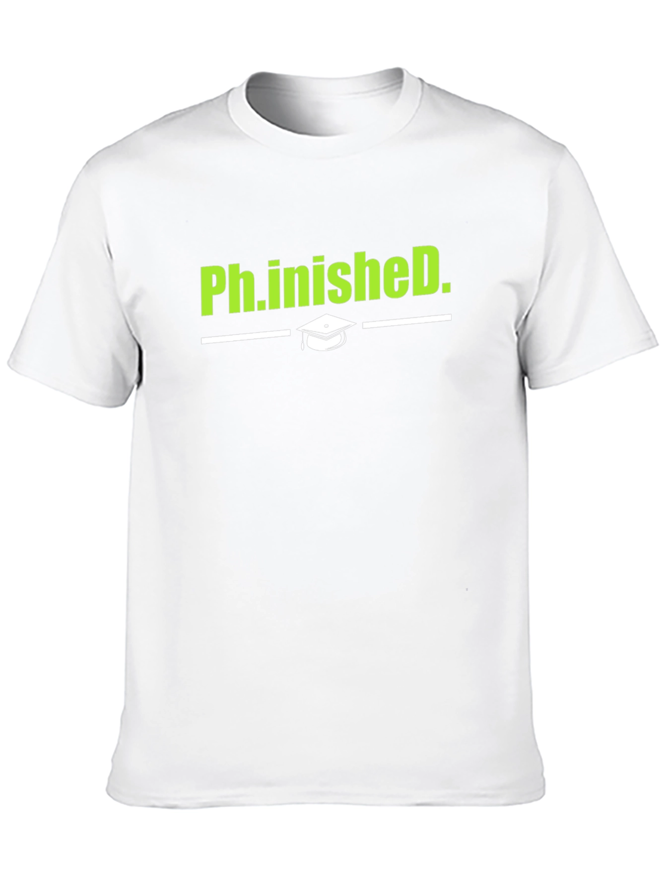 Ph.inishedD. Graduation T-Shirt