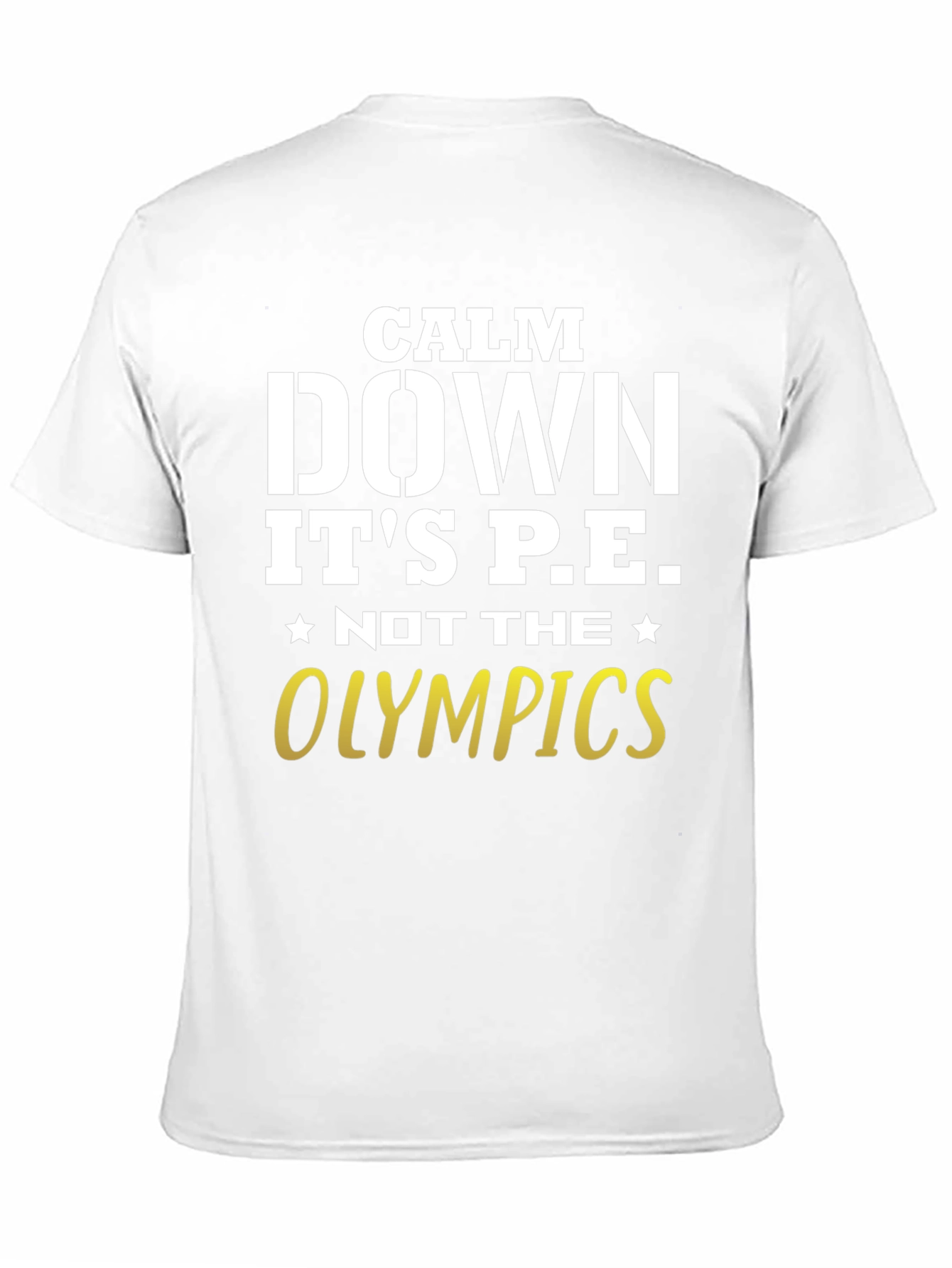 Calm Down Its PE T-Shirt