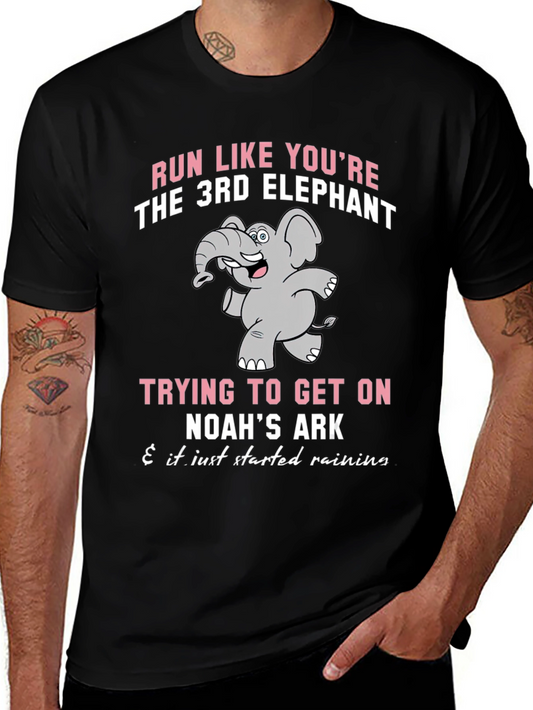 Run Like Youre the 3rd Elephant T-Shirt