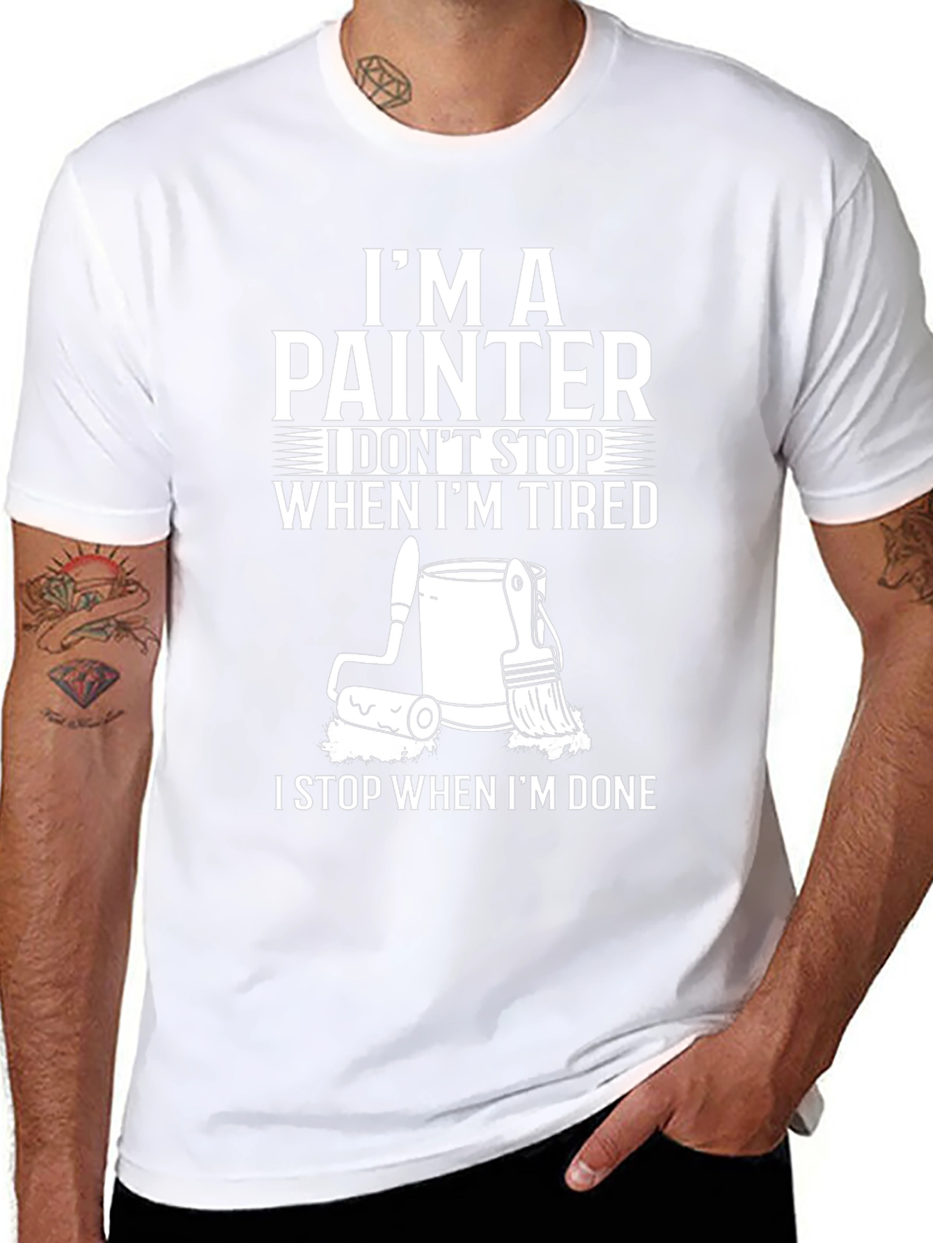 Painter T-Shirt: I Dont Stop When Im Tired