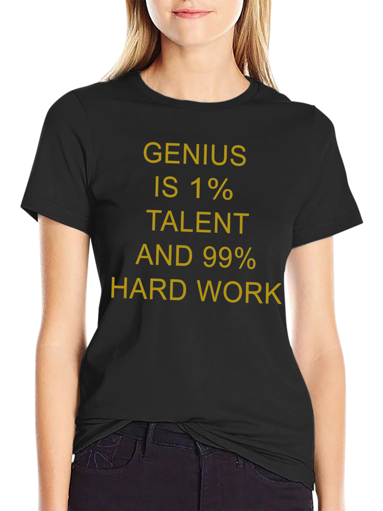 Genius 1% Talent 99% Hard Work T-Shirt