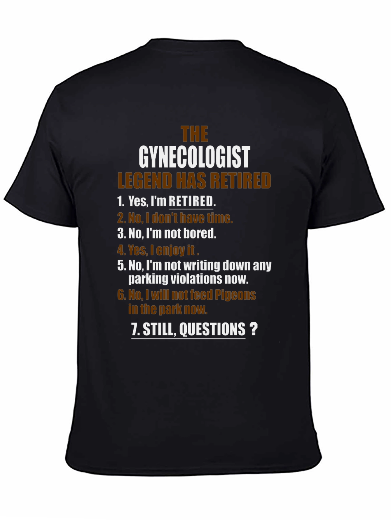 Retired Gynecologist Legend T-Shirt - Funny Retirement Gift