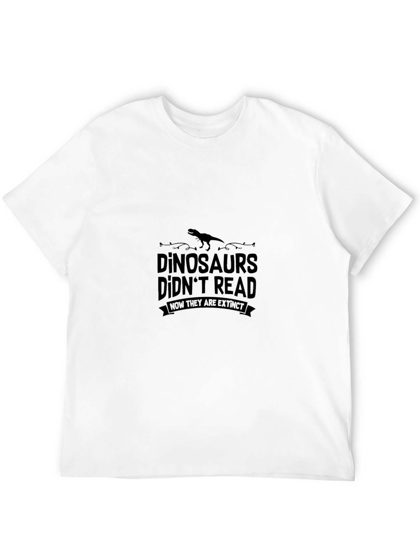 Dinosaurs Didnt Read Extinct Black T-Shirt