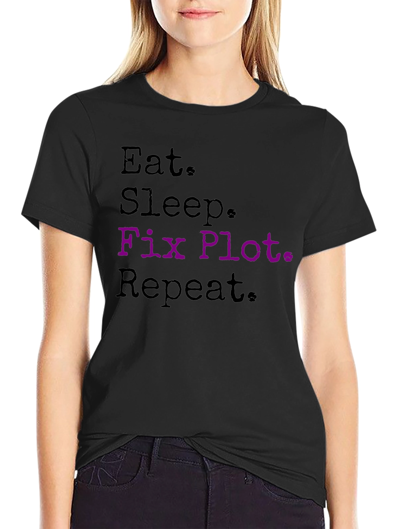 Eat Sleep Fix Plot Repeat T-Shirt