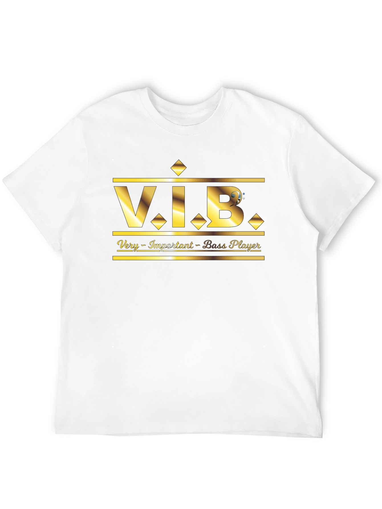 V.I.B. Very Important Bass Player T-Shirt