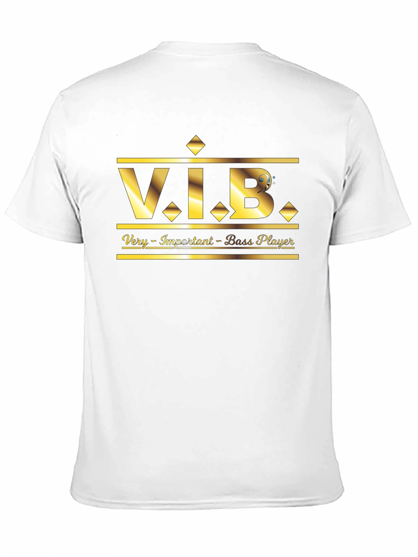 V.I.B. Very Important Bass Player T-Shirt