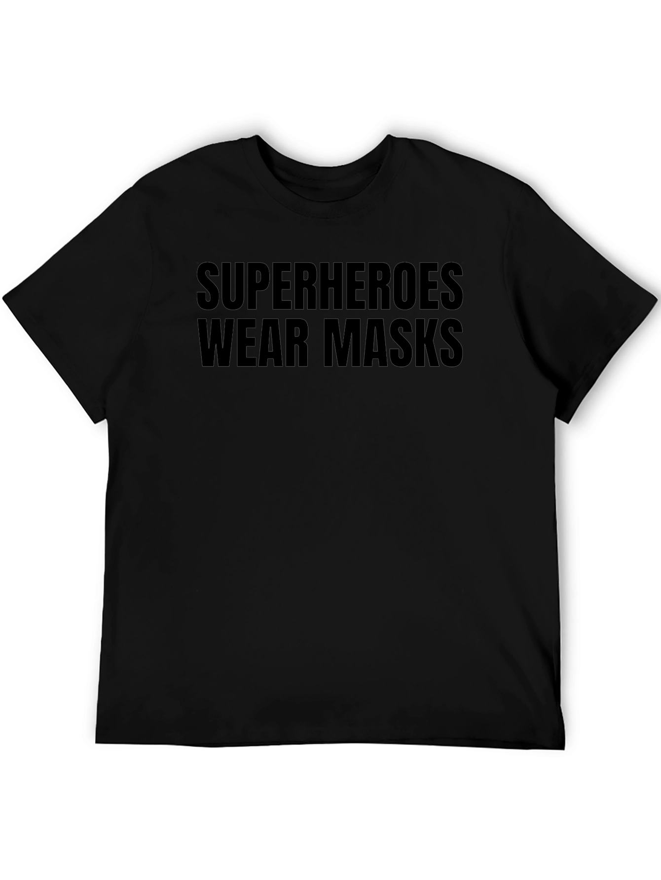 Superheroes Wear Masks Graphic Tee
