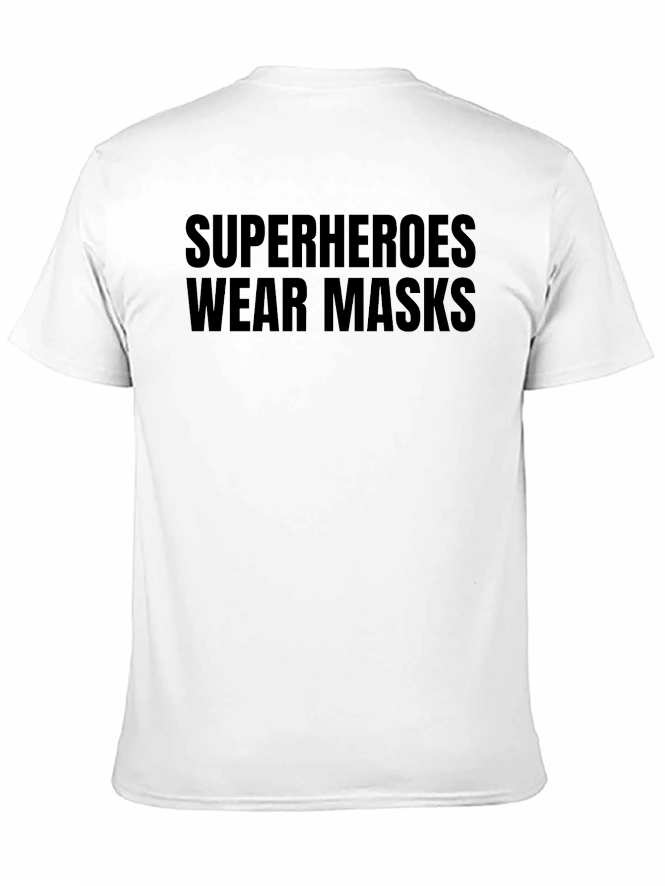 Superheroes Wear Masks Graphic Tee