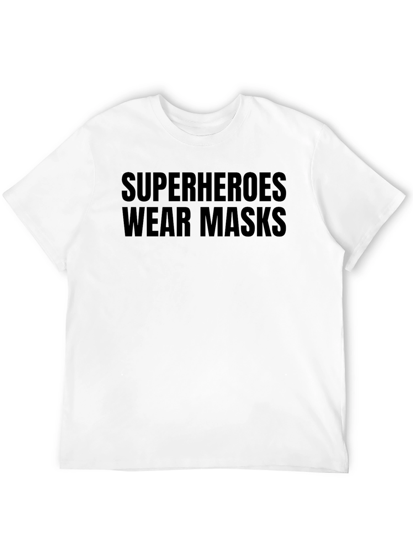 Superheroes Wear Masks Graphic Tee