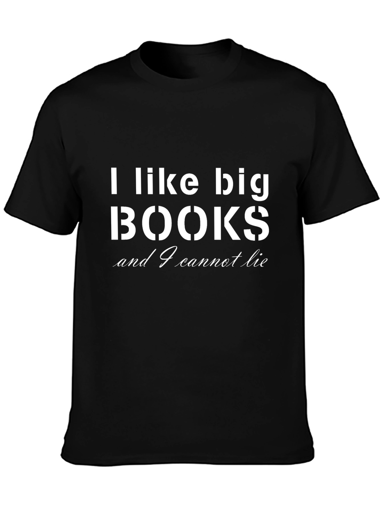 I Like Big Books T-Shirt Funny Book Lover Tee