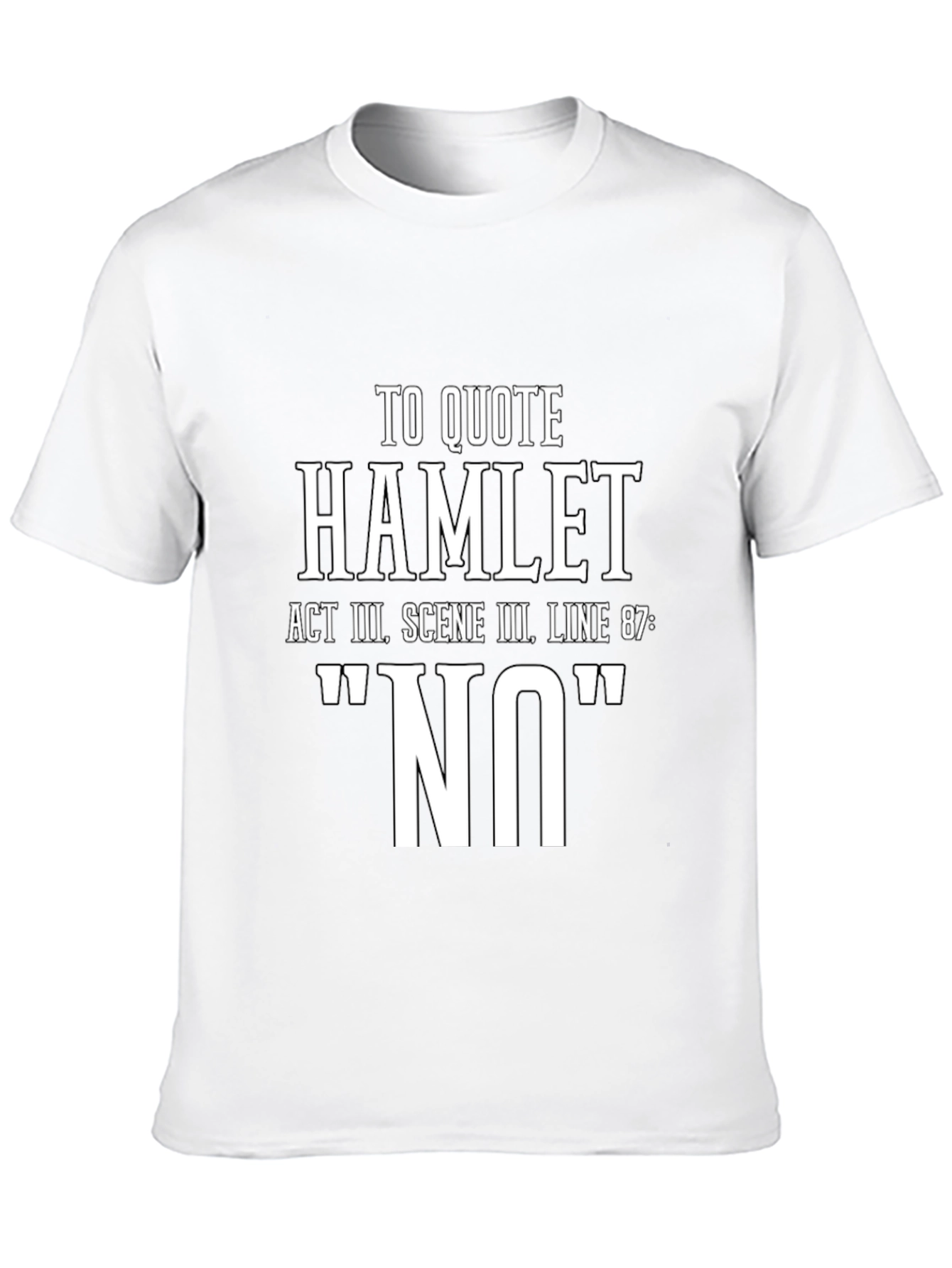 Hamlet NO T-Shirt - Act III Scene III