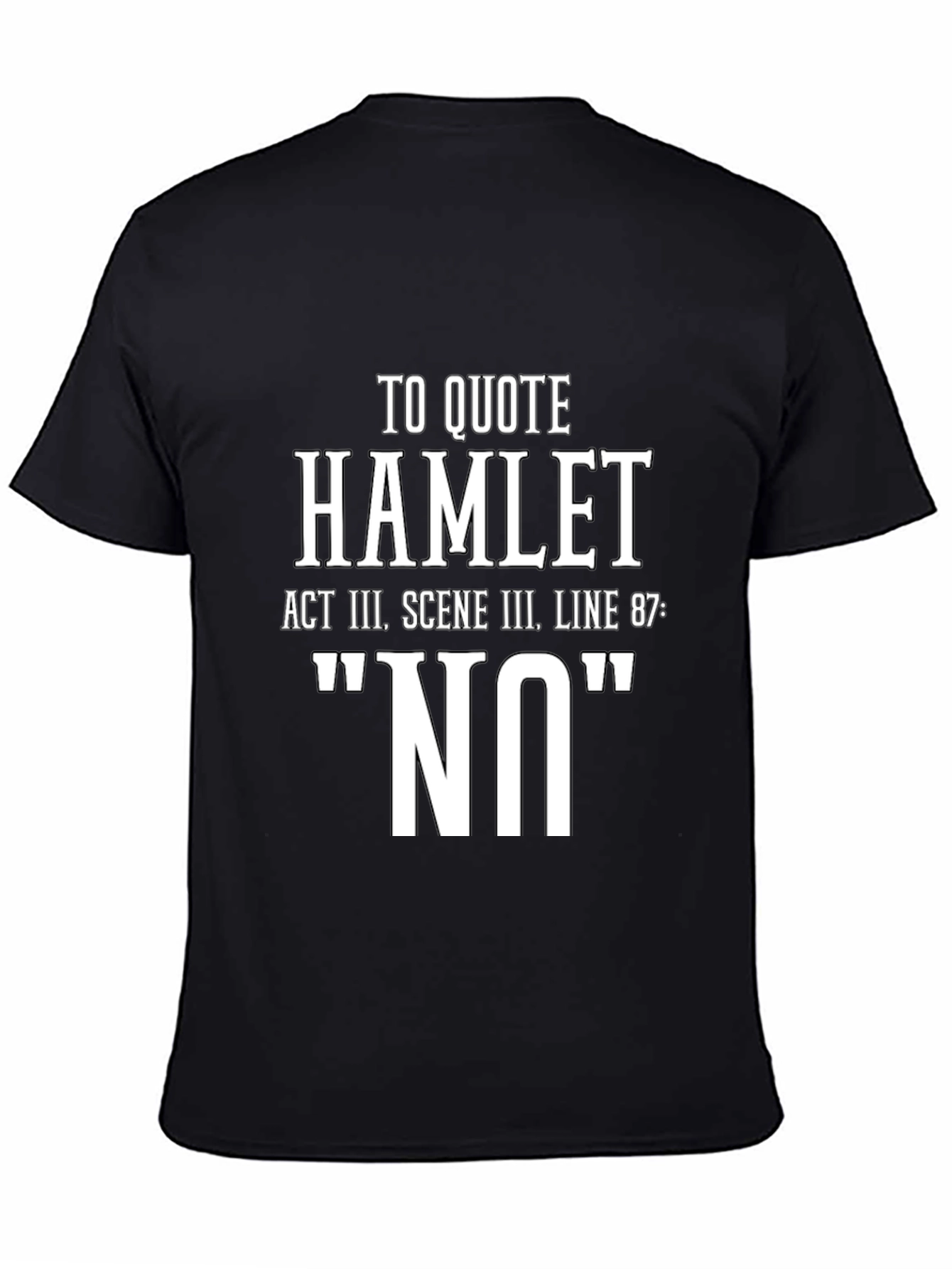 Hamlet NO T-Shirt - Act III Scene III
