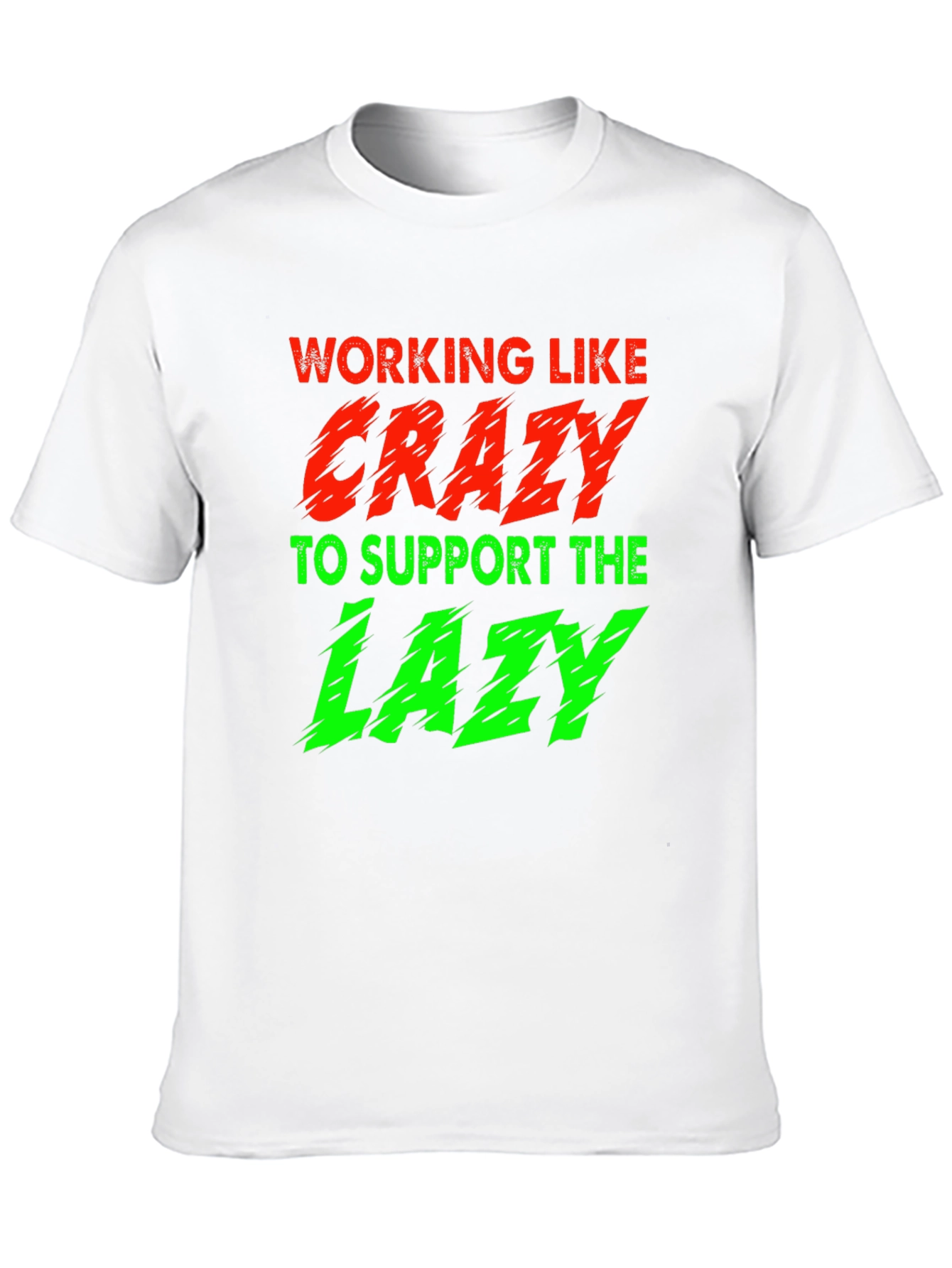 Working Like Crazy T-Shirt